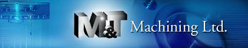 M & T Machining Ltd.